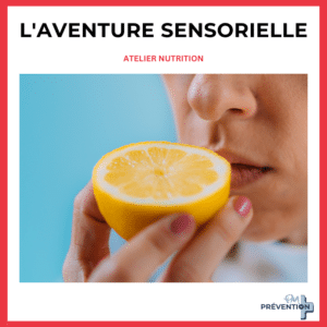Aventure Sensorielle - Atelier alimentation pleine conscience