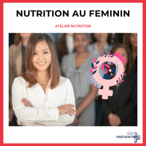 Nutrition au féminin atelier en entreprise